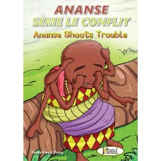 Ananse Shoots Trouble - Simplified (French Version)